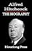 Alfred Hitchcock: A Biography