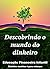 Descobrindo o Mundo do Dinh...