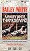 A Bailey White Thanksgiving - Selected Stories from NPR's Bai... by Bailey White