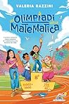 Le Olimpiadi della Matematica by Valeria Razzini