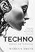 Techno: Humans and technology