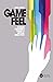 Game Feel: A Game Designer's Guide to Virtual Sensation (Morgan Kaufmann Game Design Books)