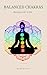 Balanced Chakras Balanced Life