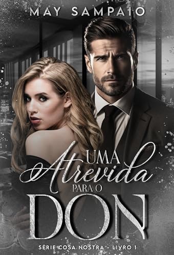 Uma Atrevida para o Don: Cosa Nostra (Portuguese Edition)