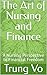 Nursing and Finance  by Trung Vo
