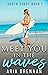 Meet You In The Waves (Sout...