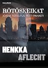 Rötöskeikat joiss...