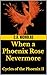 When a Phoenix Rose Nevermore: Cycles of the Phoenix II (Cycles of the Phoenix Saga