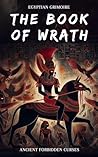 The Book of Wrath: Ancient Forbidden Curses (Demonology 1) Book cover for The Book of Wrath: Ancient Forbidden Curses (Demonology 1)