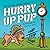 Hurry Up Pup