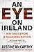 An Eye on Ireland: Writings from a Changing Nation