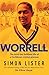 Worrell: The Brief but Brilliant Life of a Caribbean Cricket Pioneer