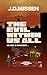 The Evil Within Us All by J.D. Missen