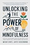 Unlocking the Power of Mindfulness by Merrie Svobodae