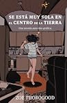 Se está muy sola ...