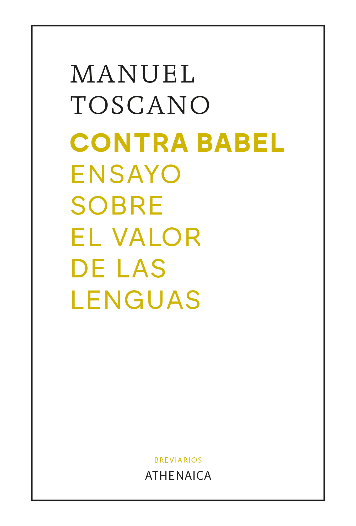 Contra Babel: Ensayo sobre el valor de las lenguas (Paperback)