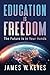 Education Is Freedom: The F...