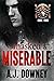 Masked & Miserable by A.J. Downey