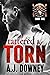 Tattered & Torn by A.J. Downey