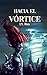 Hacia el Vórtice