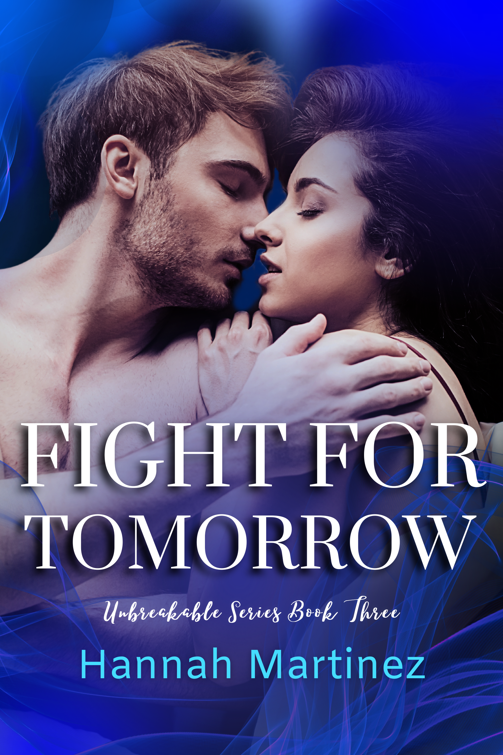 Fight for Tomorrow (Unbreakable #3)