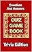Quiz Game Book: Trivia Edition