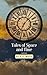 Tales of Space and Time