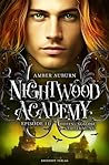 Nightwood Academy, Episode 11 - Hoffnungslose Verdammung by Amber Auburn