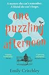 One Puzzling Afternoon by Emily   Critchley