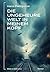 Die ungeheure Welt in meine...