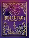 Romantasy: A Coloring Book Romantasy: A Coloring Book