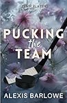 Pucking the Team (Team Players) Pucking the Team (Team Players)