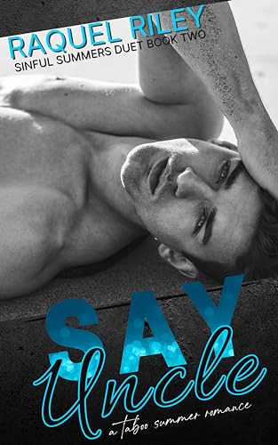 Say Uncle (Sinful Summers #2)