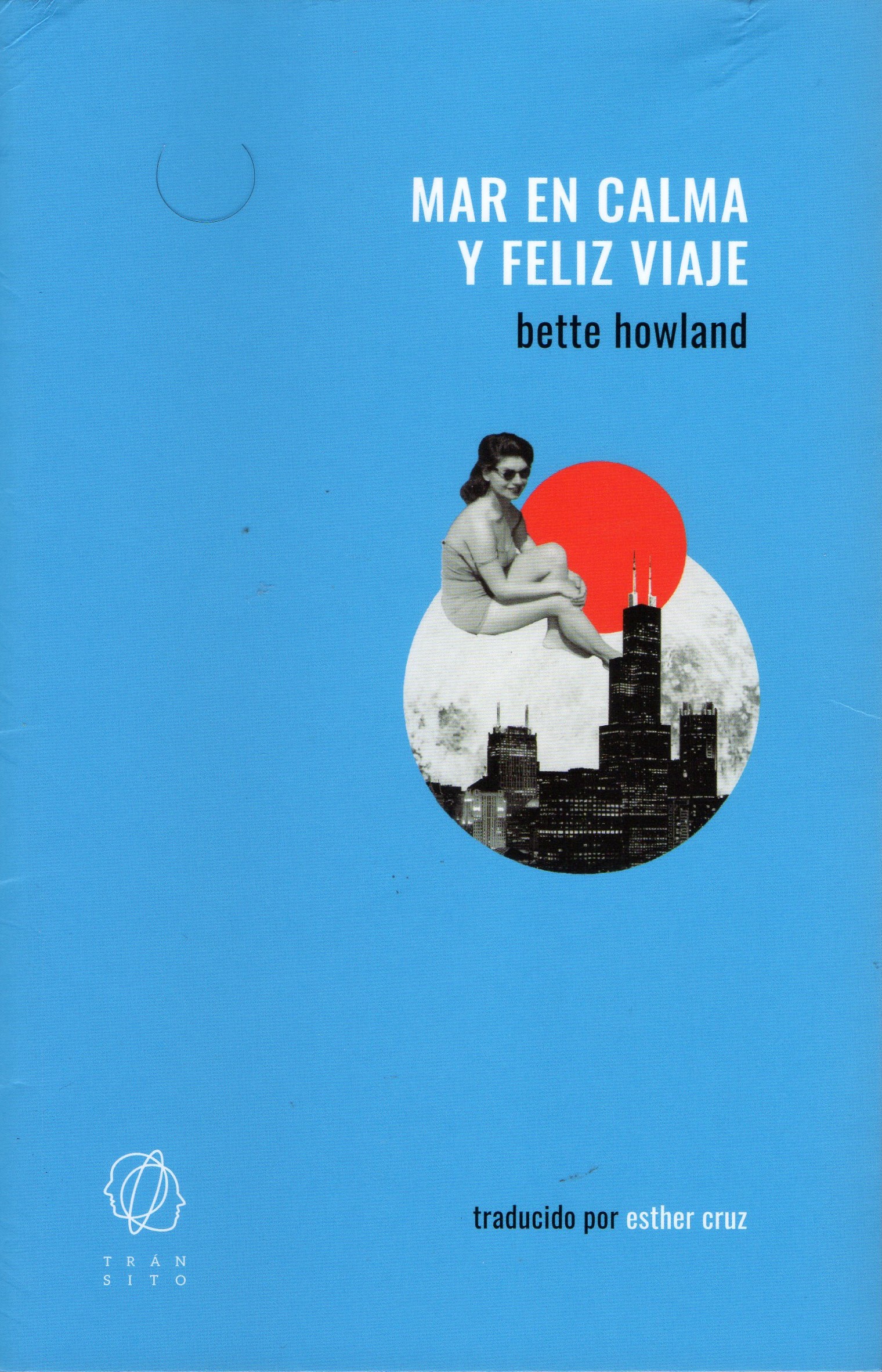 Portada de Mar en calma y feliz viaje, de Bette Howland