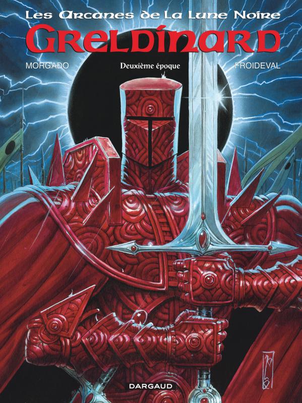 Les Arcanes de la Lune noire - Tome 5 - Greldinard - Deuxième époque (French Edition)