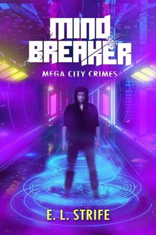 Mind Breaker (Mega-city Crimes Book 3)