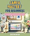Canva Mastery For...