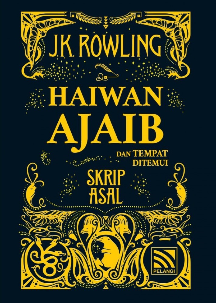 Haiwan Ajaib dan Tempat Ditemui: Skrip Asal (Fantastic Beasts: The Original Screenplay, #1)