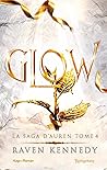 Glow : La saga d'...