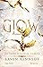 Glow : La saga d'Auren - T04