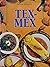 Tex-Mex by Anne Wilson