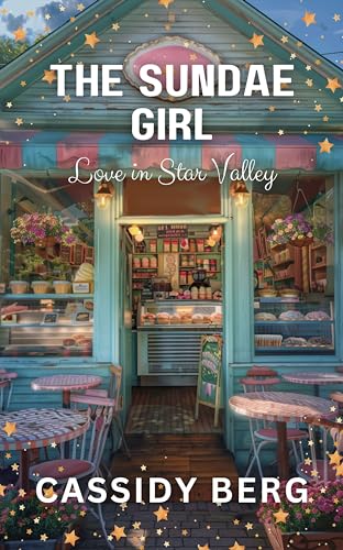 The Sundae Girl (Love in Star Valley)