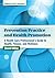Prevention Practice and Health Promotion by Catherine Rush Thompson