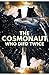 The Cosmonaut Who Died Twic...