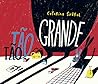 Tão Tão Grande