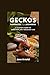 GECKOS HANDBOOK FOR BEGINNERS by Jane Arnold