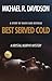 Best Served Cold by Michael R. Davidson