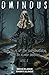 Ominous: True Tales of the ...