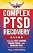 Complex PTSD Recovery Guide...