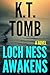 Loch Ness Awakens A Thriller (Creatures Book 12) by K.T. Tomb